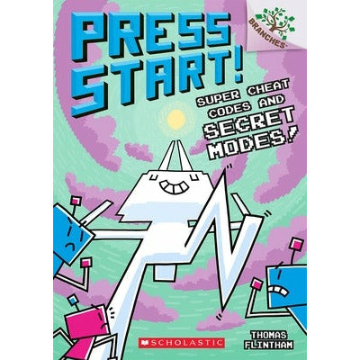 Super Cheat Codes and Secret Modes!: A Branches Book (Press Start #11), 11 by Thomas Flintham