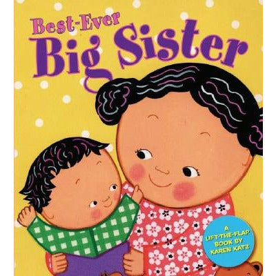 Best-Ever Big Sister by Karen Katz