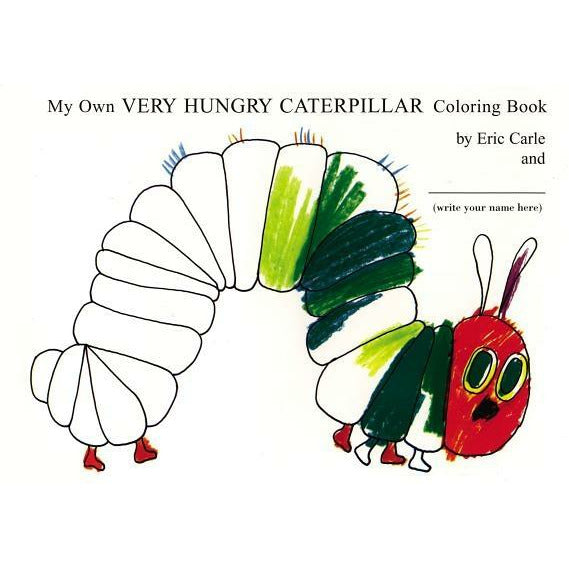 My Own Very Hungry Caterpillar Coloring Book by Eric Carle