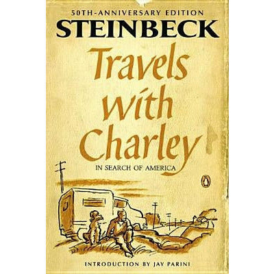 Travels with Charley in Search of America: (Penguin Classics Deluxe Edition) by John Steinbeck