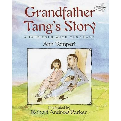 Grandfather Tang's Story by Ann Tompert