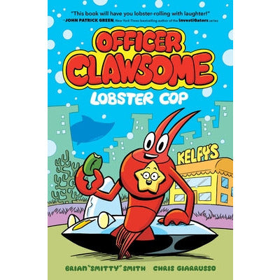 Officer Clawsome: Lobster Cop by Brian Smitty Smith