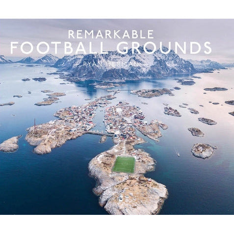 Remarkable Football Grounds by Ryan Herman