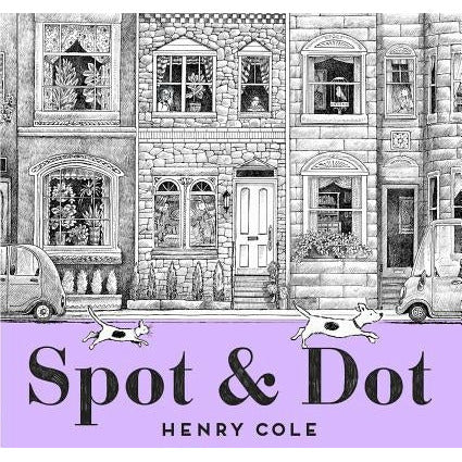 Spot & Dot by Henry Cole