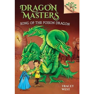 Song of the Poison Dragon: A Branches Book (Dragon Masters #5) (Library Edition): Volume 5 by Tracey West