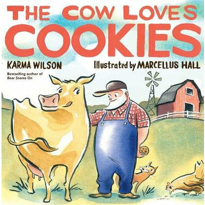 The Cow Loves Cookies by Karma Wilson