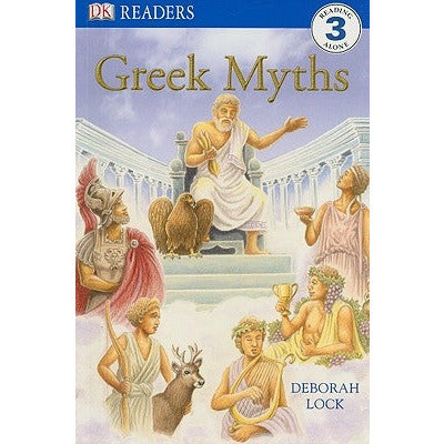 DK Readers L3: Greek Myths by Deborah Lock