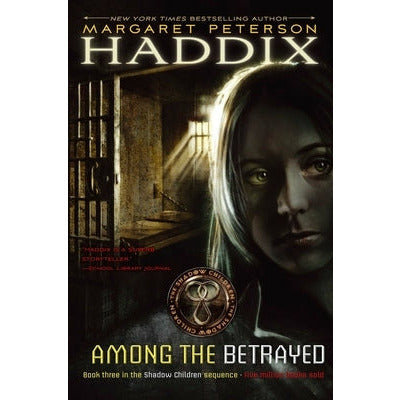 Among the Betrayed by Margaret Peterson Haddix