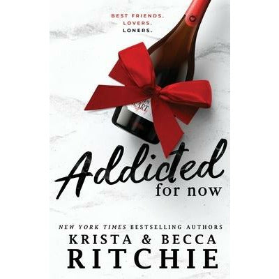 Addicted For Now by Krista Ritchie