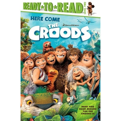 Here Come the Croods: Ready-To-Read Level 2 by Maggie Testa