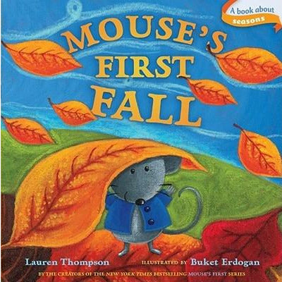 Mouse's First Fall by Lauren Thompson