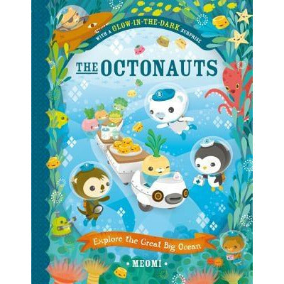 The Octonauts Explore the Great Big Ocean by Meomi