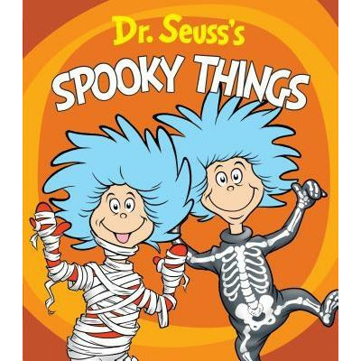 Dr. Seuss's Spooky Things by Dr Seuss