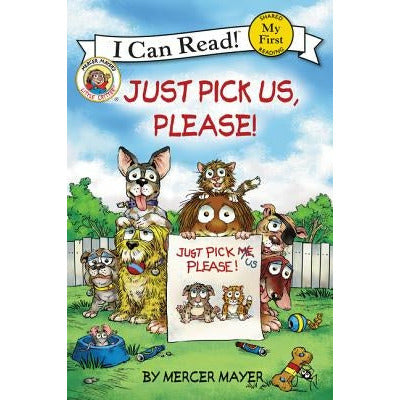 Just Pick Us, Please! by Mercer Mayer