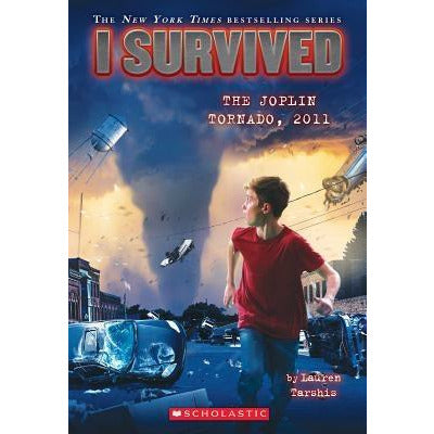 I Survived the Joplin Tornado, 2011 (I Survived #12), 12 by Lauren Tarshis