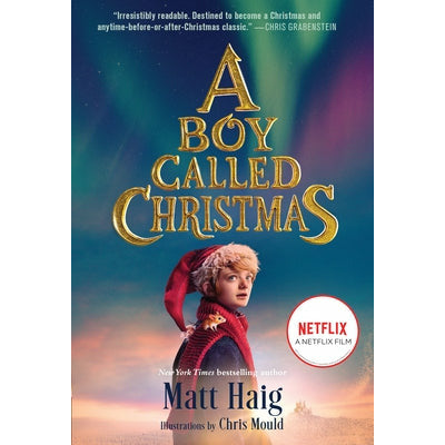 A Boy Called Christmas Movie Tie-In Edition by Matt Haig