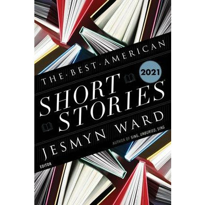 The Best American Short Stories 2021 by Jesmyn Ward