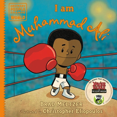 I Am Muhammad Ali by Brad Meltzer