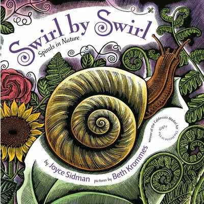 Swirl by Swirl: Spirals in Nature by Joyce Sidman