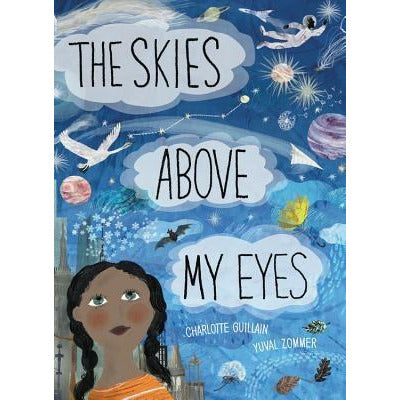 The Skies Above My Eyes by Charlotte Guillain