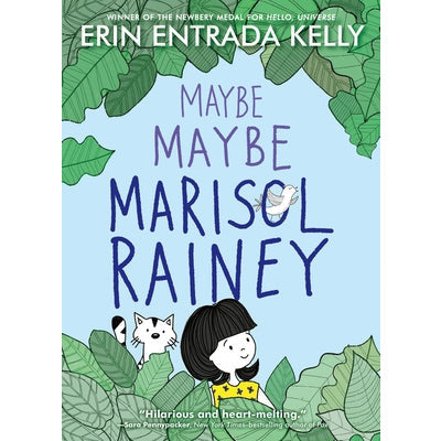 Maybe Maybe Marisol Rainey by Erin Entrada Kelly
