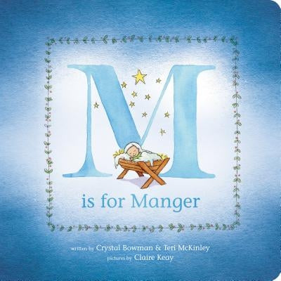 M Is for Manger by Crystal Bowman