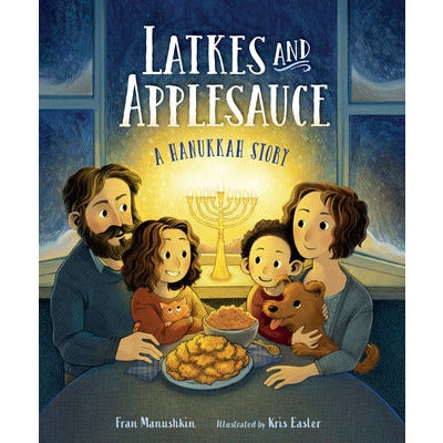 Latkes and Applesauce: A Hanukkah Story by Fran Manushkin