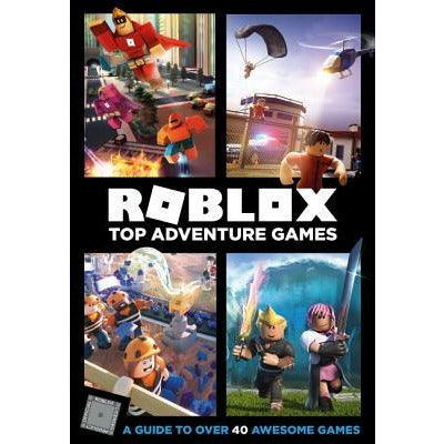 Roblox Top Adventure Games by Official Roblox Books (Harpercollins)