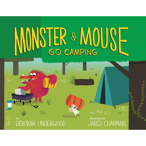 Monster and Mouse Go Camping by Deborah Underwood