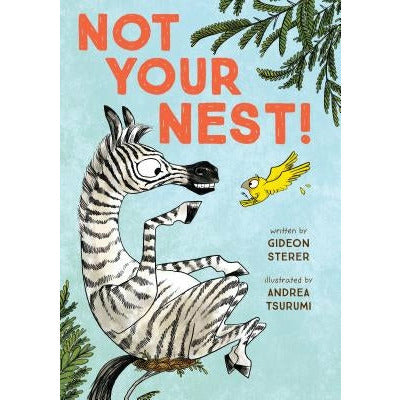 Not Your Nest! by Gideon Sterer