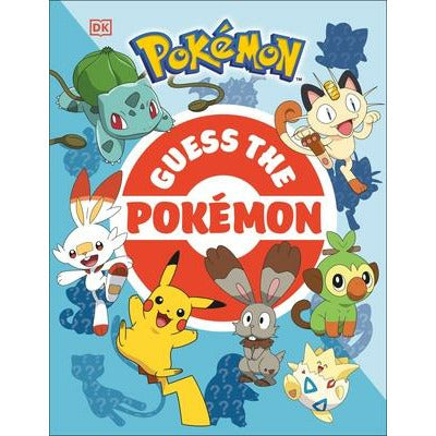 Guess the Pokémon: Find Out How Well You Know More Than 100 Pokémon! by Glenn Dakin