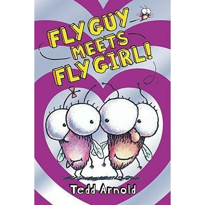 Fly Guy Meets Fly Girl! (Fly Guy #8), 8 by Tedd Arnold