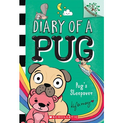 Pug's Sleepover: A Branches Book (Diary of a Pug #6) by Kyla May