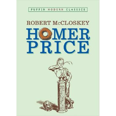 Homer Price (Puffin Modern Classics) by Robert McCloskey