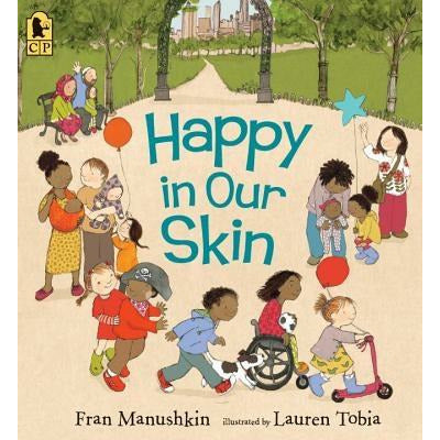 Happy in Our Skin by Fran Manushkin