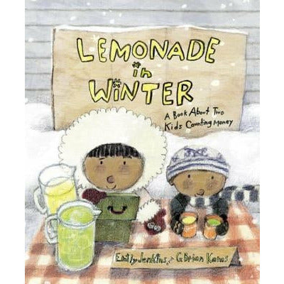Lemonade in Winter: A Book about Two Kids Counting Money by Emily Jenkins