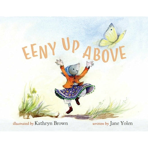 Eeny Up Above by Jane Yolen