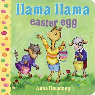 Llama Llama Easter Egg by Anna Dewdney