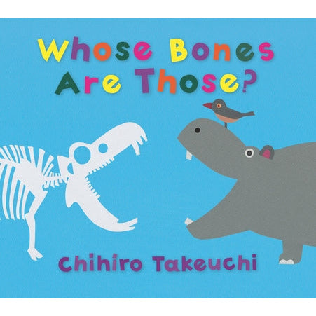 Whose Bones Are Those? by Chihiro Takeuchi