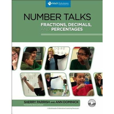 Number Talks: Fractions, Decimals, and Percentages by Sherry Parrish