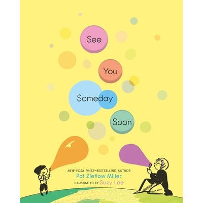 See You Someday Soon by Pat Zietlow Miller
