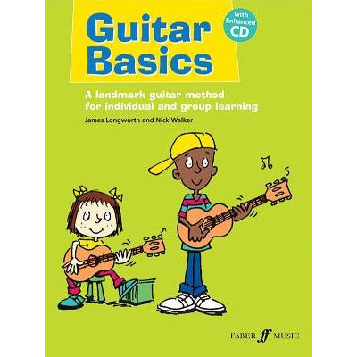 Guitar Basics: A Landmark Guitar Method for Individual and Group Learning, Book & CD by James Longworth