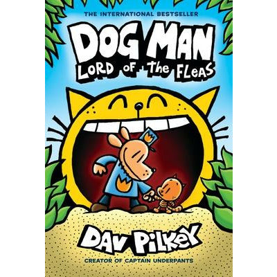 Dog Man: Lord of the Fleas: A Graphic Novel (Dog Man #5): From the Creator of Captain Underpants, 5 by Dav Pilkey