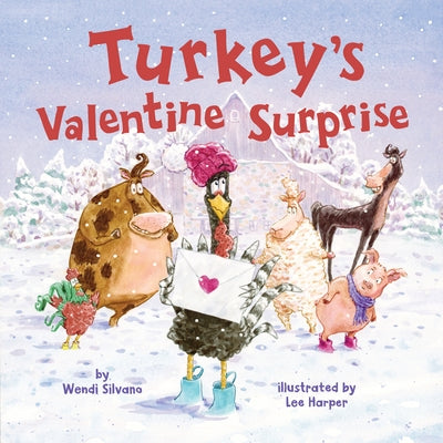 Turkey's Valentine Surprise by Wendi Silvano
