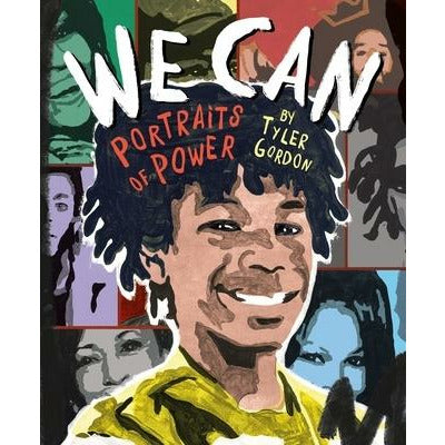 We Can: Portraits of Power by Tyler Gordon
