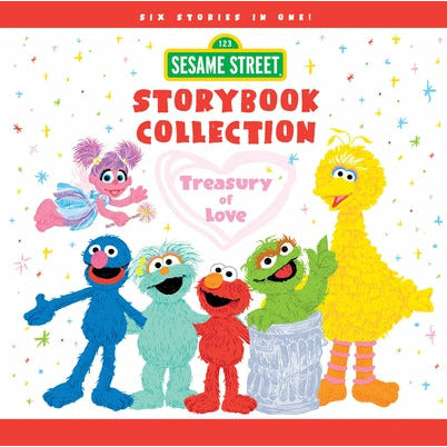 Sesame Street Storybook Collection: Treasury of Love by Sesame Workshop