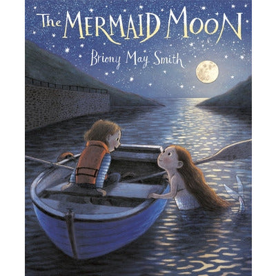 The Mermaid Moon by Briony May Smith