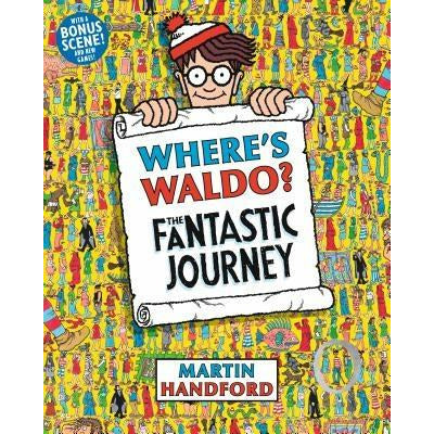Where's Waldo? the Fantastic Journey by Martin Handford