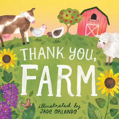 Thank You, Farm: A Board Book by Editors of Storey Publishing