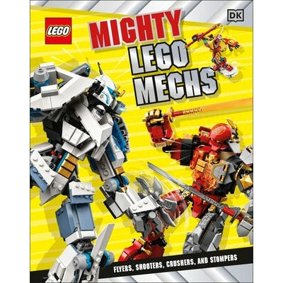 Mighty Lego Mechs: Flyers, Shooters, Crushers, and Stompers by DK